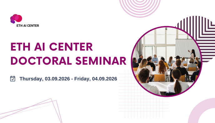 ETH AI Center Doctoral Seminar 2026